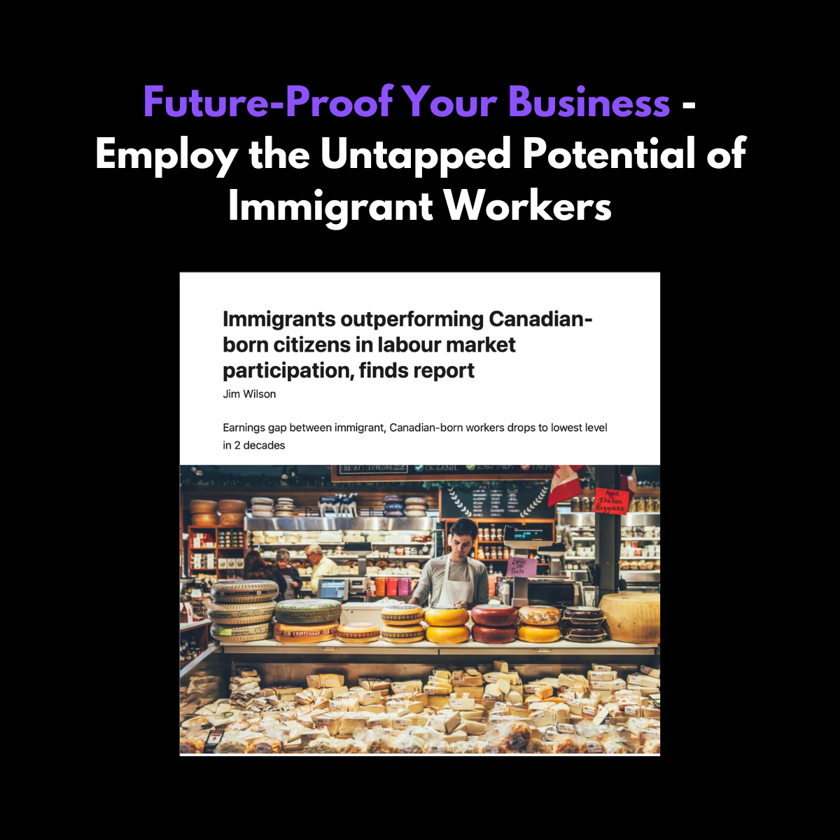 Future-Proof Your Business - Employ the Untapped Potential of Immigrant Workers